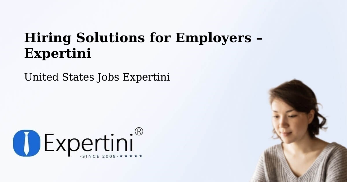 Hiring Solutions for Employers in Justin - Justin, United States Jobs Expertini